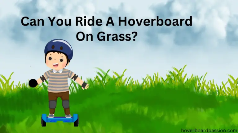 Can You Ride A Hoverboard On Grass?