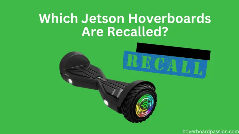 Which Jetson Hoverboards Are Recalled?