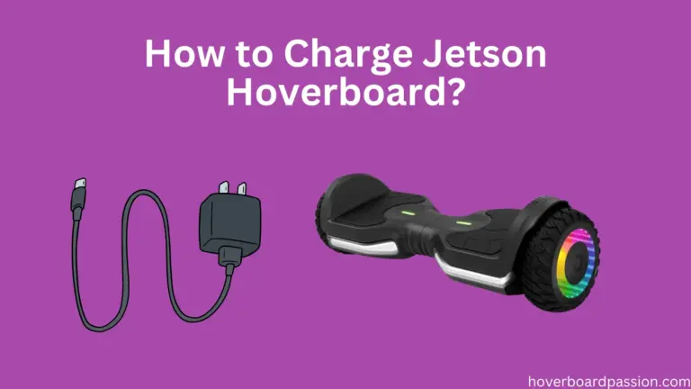 How to Charge Jetson Hoverboard?