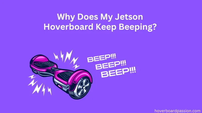 Why Does My Jetson Hoverboard Keep Beeping?